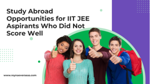 Read more about the article Study Abroad Opportunities for IIT JEE Aspirants Who Did Not Score Well