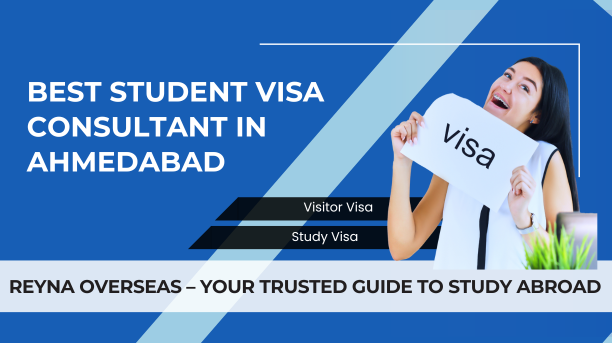 Read more about the article Best Student Visa Consultant in Ahmedabad-Reyna Overseas-Your Trusted Guide to Study Abroad