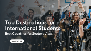 Read more about the article Best Countries for Student Visa: Top Destinations for International Students